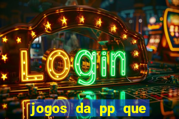 jogos da pp que pagam bem